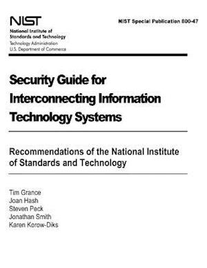 Security Guide for Interconnecting Information Technology Systems