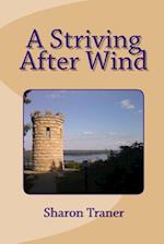 A Striving After Wind