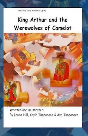 King Arthur and the Werewolves of Camelot