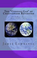 The "genesis Gap" of Creationism Revisited