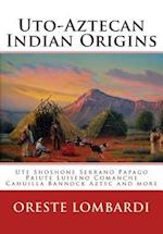 Uto-Aztecan Indian Origins
