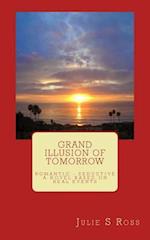 Grand Illusion of Tomorrow