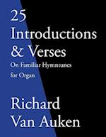 25 Introductions & Verses on Familiar Hymn Tunes for Organ