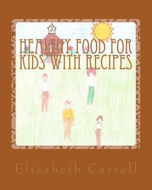 Healthy Food for Kids with Recipes