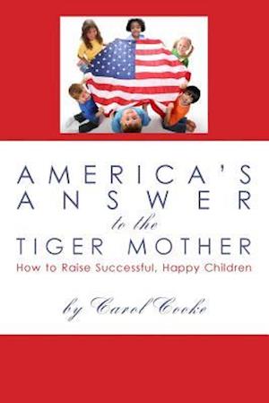 America's Answer to the Tiger Mother