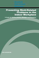 Preventing Mold-Related Problems in the Indoor Workplace
