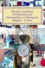 Bazele Analizei Si Optimizarii Sistemelor Cu Memorie Rigida - Color