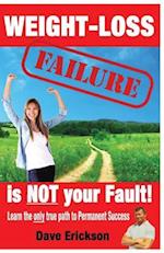 Weight-Loss Failure Is Not Your Fault!