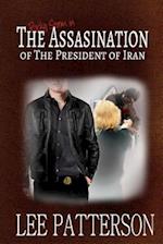 The Assassination of the President of Iran
