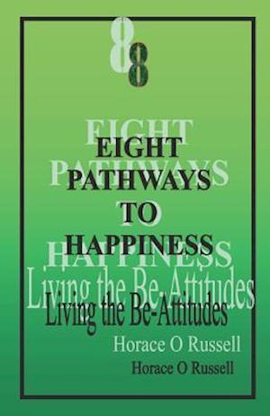 8 Eight Pathways to Happiness