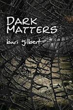 Dark Matters