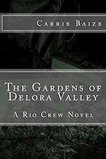 The Gardens of Delora Valley