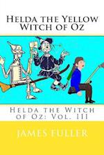 Helda the Yellow Witch of Oz