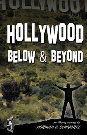 Hollywood Below & Beyond