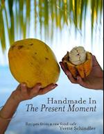 Handmade in the Present Moment