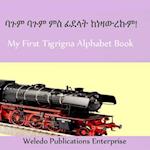 My First Tigrigna Alphabet Book