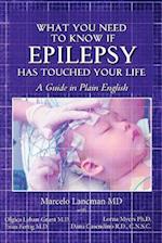 What You Need to Know If Epilepsy Has Touched Your Life