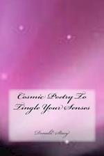 Cosmic Poetry to Tingle Your Senses