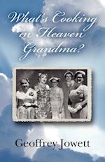 What's Cooking in Heaven Grandma?