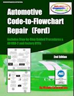 Automotive Code-to-Flowchart Repair (Ford): FORD Step-by-Step Test Procedures & OBD-2 and Factory DTCs 