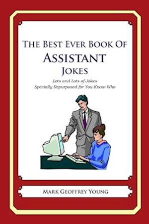 The Best Ever Book of Assistant Jokes