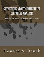 Get Serious About Competitive Editorial Analysis
