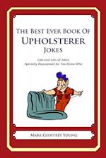 The Best Ever Book of Upholsterer Jokes