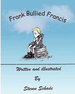 Frank Bullied Francis