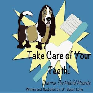 Take Care of Your Teeth!