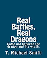 Real Battles Real Dragons