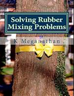 Solving Rubber Mixing Problems