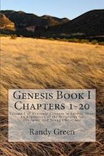 Genesis Book I: Chapters 1-20: Volume 1 of Heavenly Citizens in Earthly Shoes, An Exposition of the Scriptures for Disciples and Young Christians 