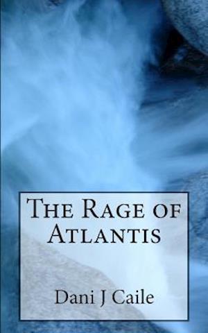 The Rage of Atlantis