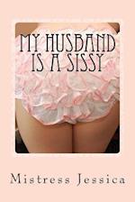 My Husband Is a Sissy