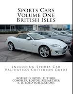 Sports Cars Volume One British Isles Including Sports Car Validation Criterion Guide