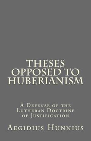 Theses Opposed to Huberianism