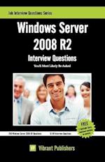 Windows Server 2008 R2 Interview Questions You'll Most Likely Be Asked