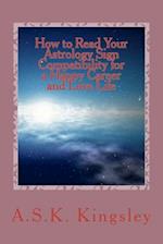 How to Read Your Astrology Sign Compatibility for a Happy Career and Love Life