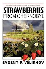 Strawberries from Chernobyl