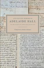 The 19th Century Memoirs of Adelaide Hall: Adelaide Hall 