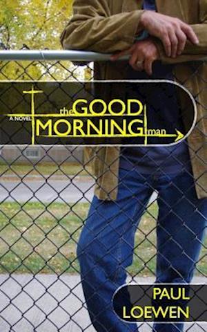 The Good Morning Man