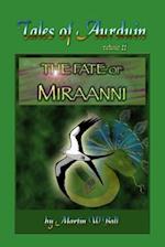 The Fate of Miraanni: Tales of Aurduin 