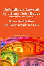 Defending a Lawsuit by a Junk Debt Buyer (Debt Collection Agency)