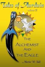 The Alchemist and the Eagle: Tales of Aurduin 