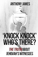 'Knock Knock' Who's There?: 'The Truth' About Jehovah's Witnesses 