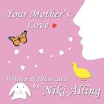 Your Mother's Love