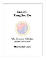 San Kil Tang Soo Do Manual for Gup