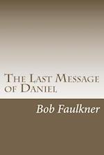 The Last Message of Daniel