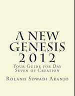 A New Genesis 2012