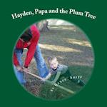 Hayden, Papa and the Plum Tree